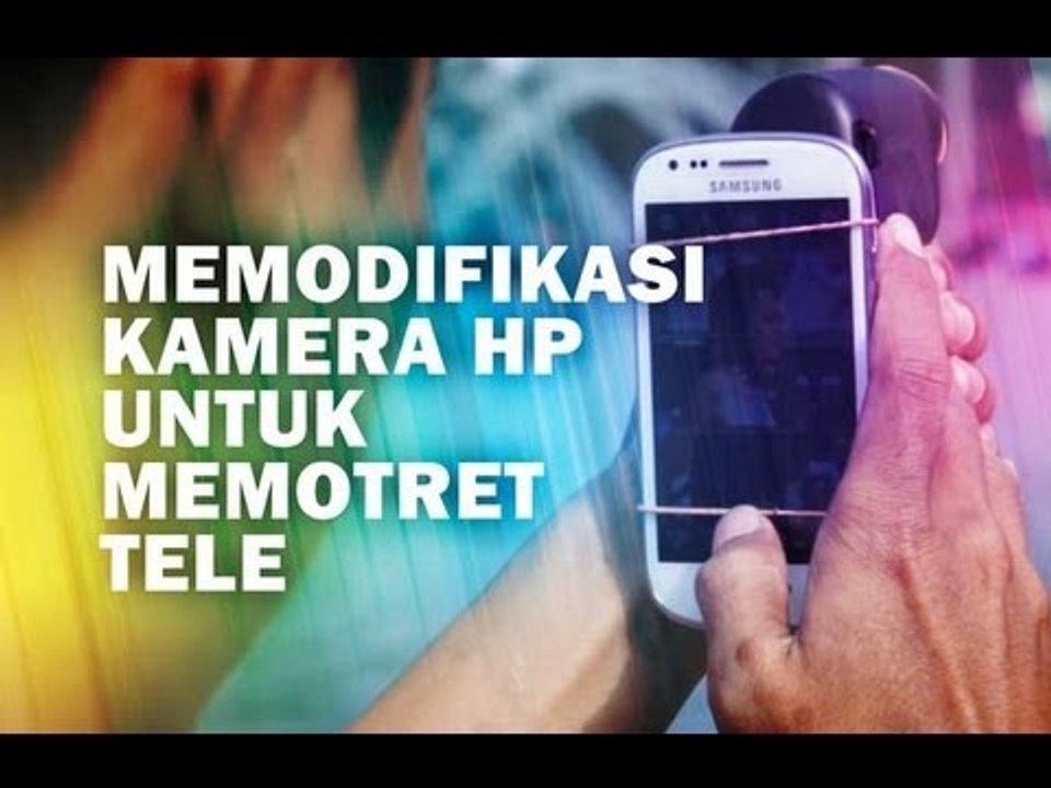 [SHOWCASE] Kofipon - Memodifikasi Kamera HP untuk Memotret Tele