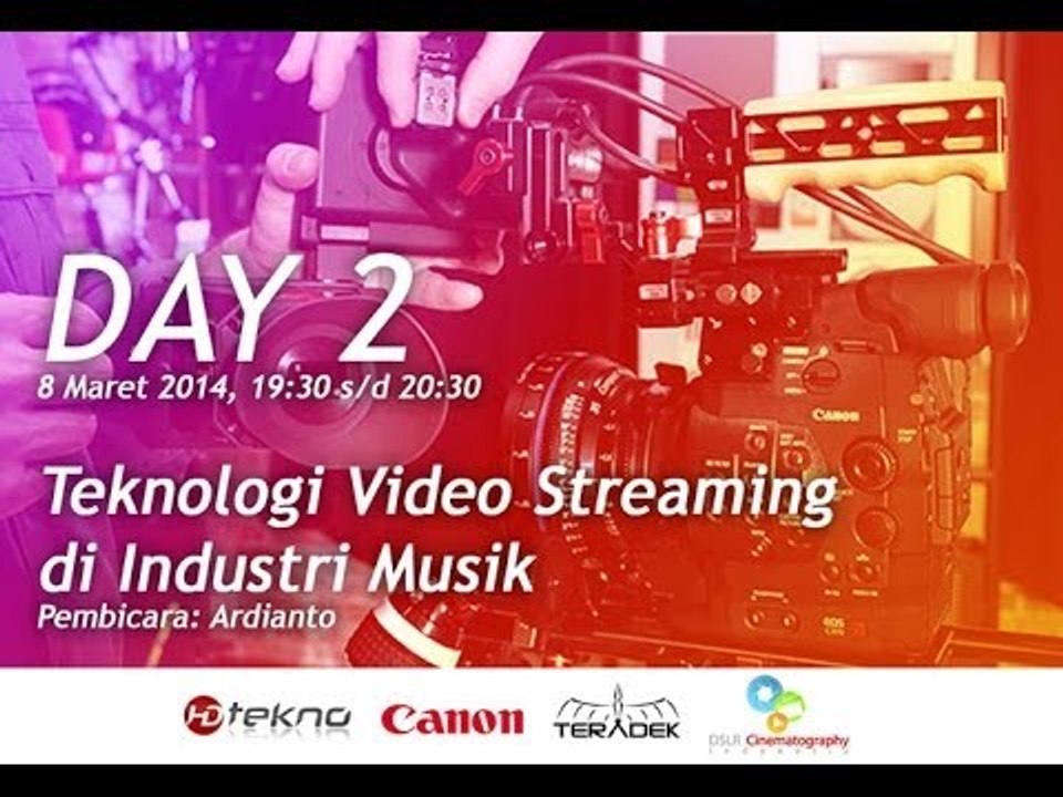 [LIVE HARI 2] Teknologi Video Streaming di Industri Musik