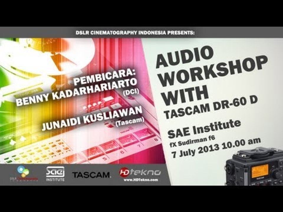 [LIVE EVENT] Workshop Audio With DCI, Tascam, dan SAE