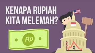 Kenapa Rupiah Melemah? (Explained)