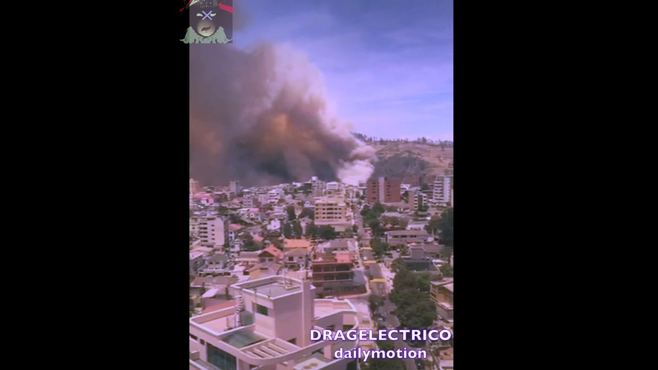 INCENDIO EN QUITO ECUADOR HD 15 DE SEPTIEMBRE 2015