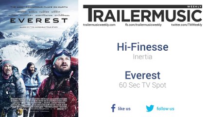 Everest - 60 Sec TV Spot Music (Hi-Finesse - Inertia)