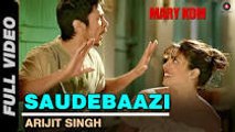 Saudebaazi Full Video  MARY KOM  Priyanka Chopra & Darshan Gandas  Arijit Singh  HD