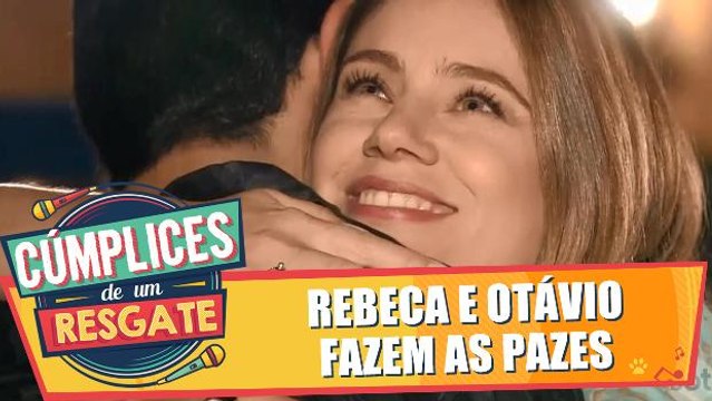 Rebeca perdoa Otávio mas ainda não quer casamento
