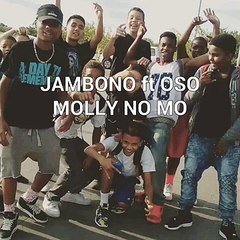 JAMBONO-ft-O$O~-MOLLY-NO-MO