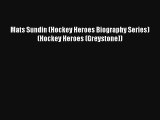 Read Mats Sundin (Hockey Heroes Biography Series) (Hockey Heroes (Greystone)) Book Download
