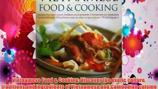 Vietnamese Food & Cooking: Discover the exotic culture traditions and ingredients of Vietnamese