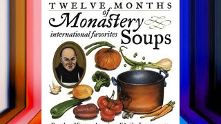 Twelve Months of Monastery Soups FREE DOWNLOAD BOOK