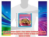 The Three Sisters Quick & Easy Indian Cookbook: Delicious Authentic and Easy Recipes to Make