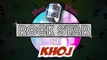 Moxx Music Rockstar Ki Khoj 22nd August 2015