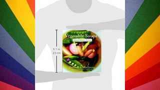 Vegetable Soups from Deborah Madison's Kitchen - Download Free Books