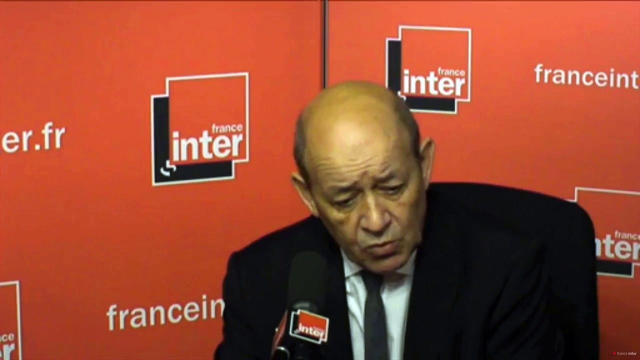 Interview de Jean-Yves Le Drian sur France Inter : "Notre ennemi à nous c'est Daesh"