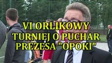 VI Orlikowy Turniej o Puchar Prezesa OPOKI