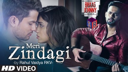 Meri Zindagi – Bhaag Johnny [2015] Song By Rahul Vaidya FT. Kunal Khemu [FULL HD] - (SULEMAN - RECORD)