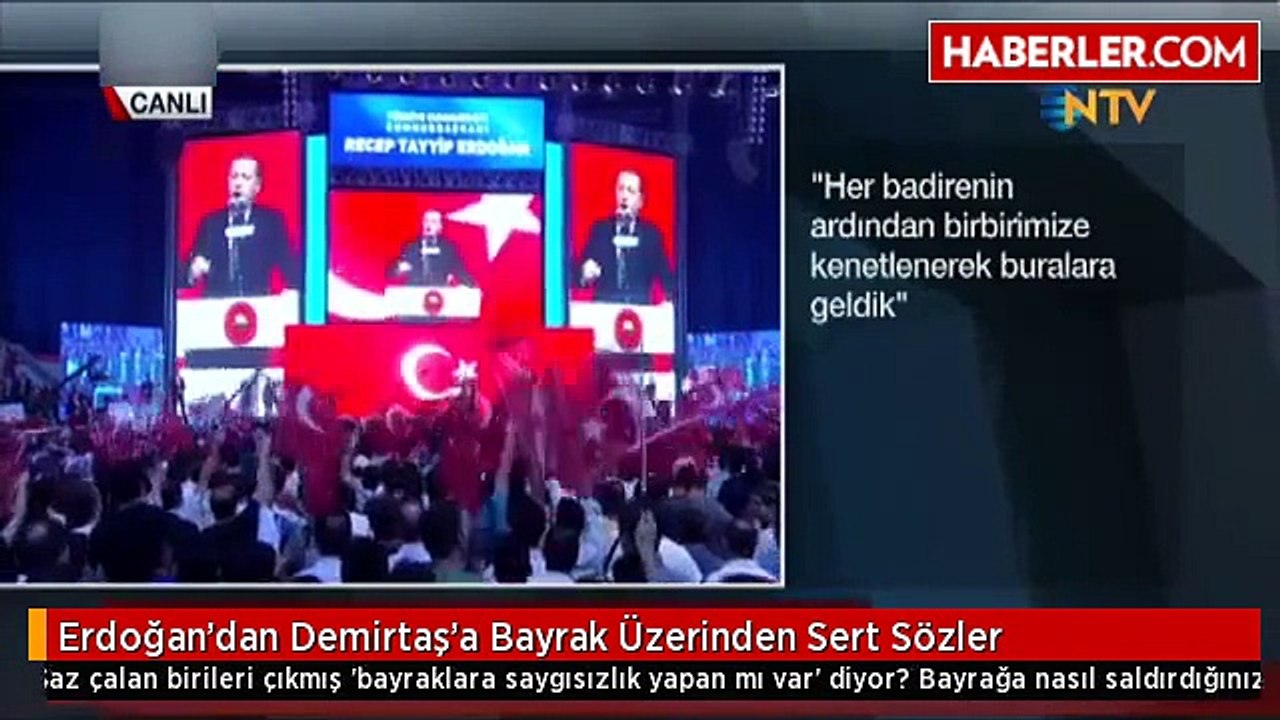Erdoğandan demirtaşa bayrak cevabı