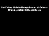 Black's Law: A Criminal Lawyer Reveals his Defense Strategies in Four Cliffhanger Cases - Download
