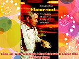 Flame-out : From Prosecuting Jeffrey MacDonald to Serving Time to Serving Tables - Free Download