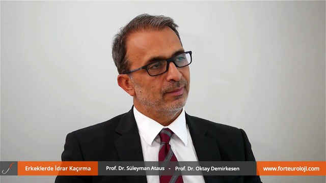 Erkeklerde İdrar Kaçırma - Prof. Dr. Süleyman Ataus - Prof. Dr. Oktay Demirkesen