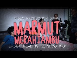 Video Diary film Marmut Merah Jambu - episode 5