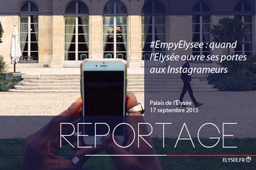 #EmptyElysee : quand l'Elysée ouvre ses portes aux Instagrameurs
