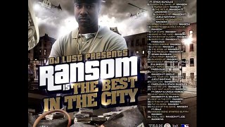 Ransom - Streets got a hold of me