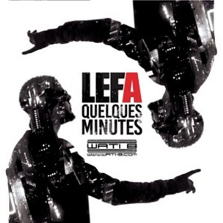 Lefa - Quelques Minutes (Son 2015)
