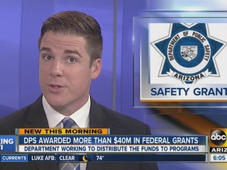 DPS awarded more than $40 million in grants