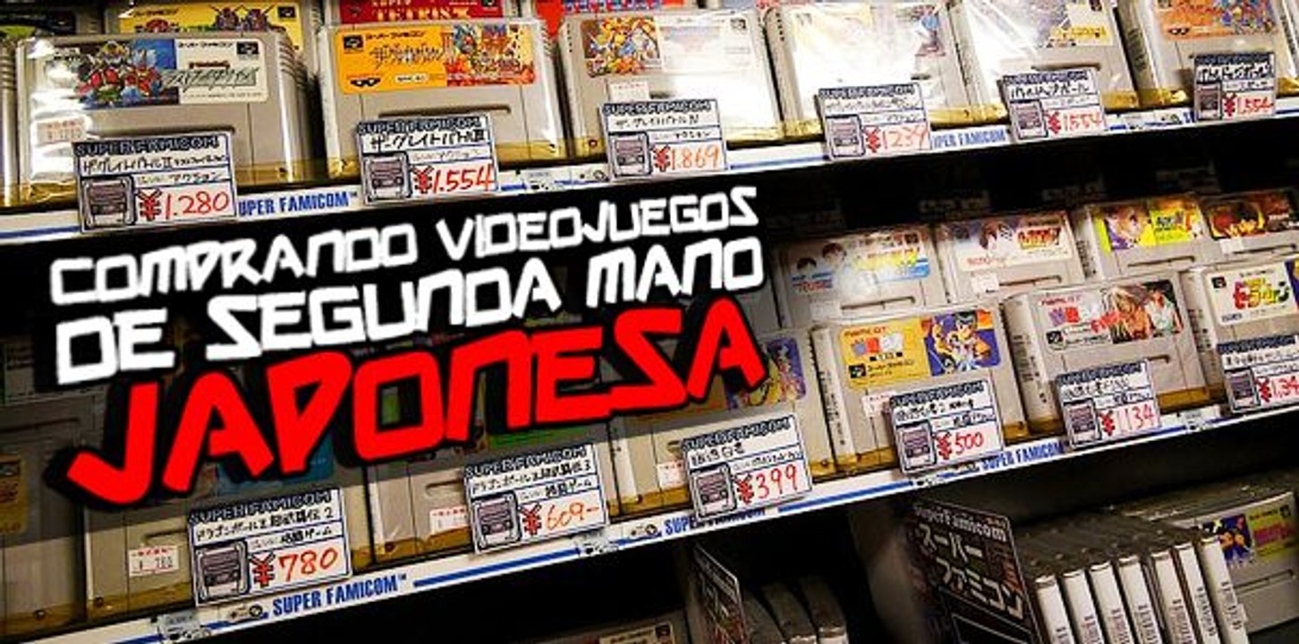 Comprando Videojuegos de Segunda Mano Japonesa