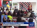 Inauguran estación de bomberos en honor al uniformado fallecido en incendio en Puembo