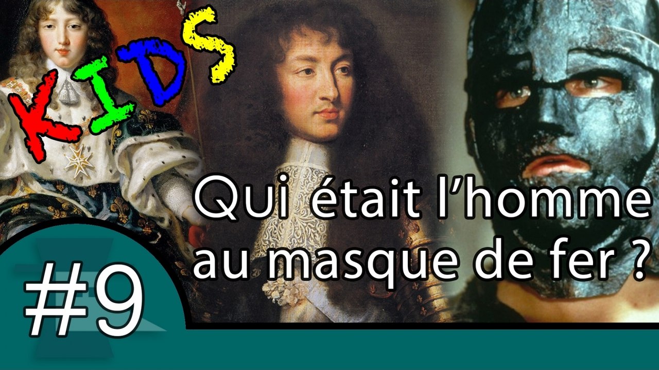 Qui était l'homme au masque de fer - Question Kids #9