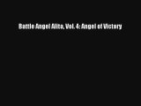 Battle Angel Alita Vol. 4: Angel of Victory Ebook Free