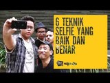 6 Teknik Selfie yang Baik dan Benar