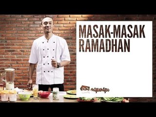 Masak-Masak Ramadhan: Tes Ketahanan Puasa Kamu