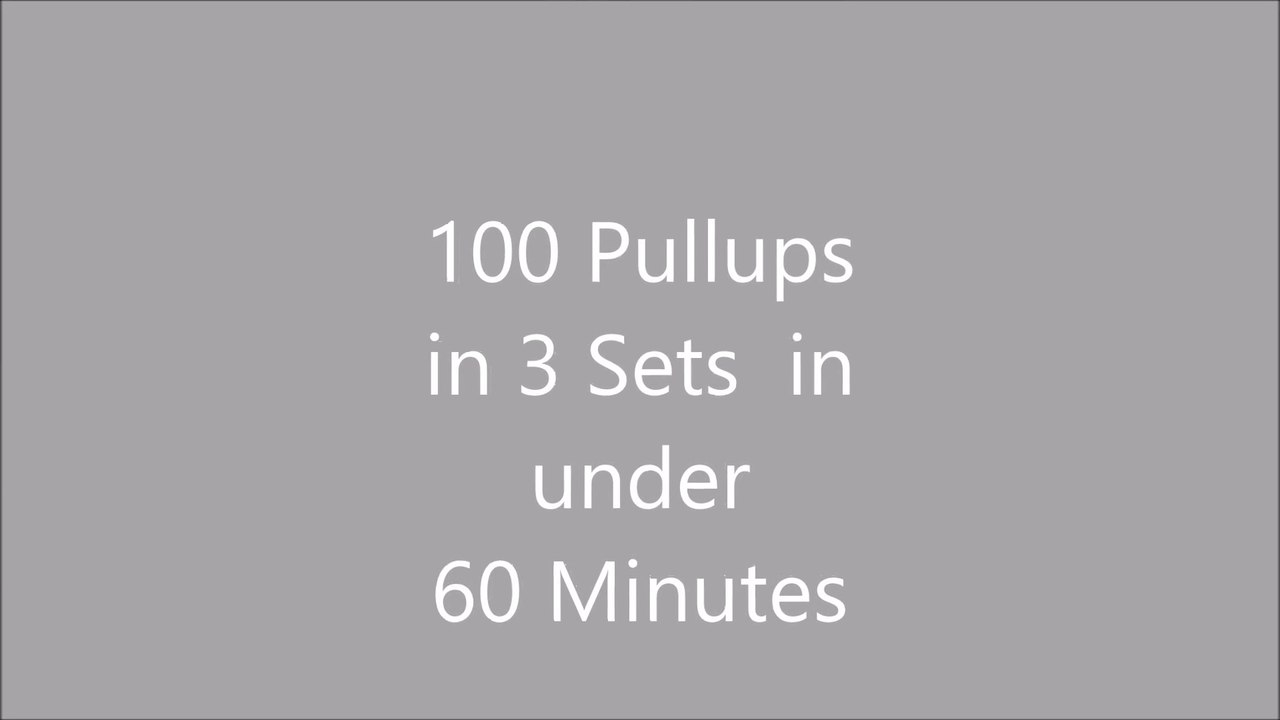 100 pull-ups in three sets