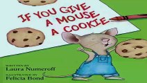 If You Give a Mouse a Cookie If You Give...