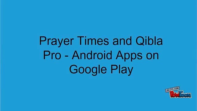Prayer Times and Qibla Pro - Android Apps on Google Play