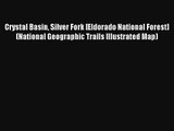 Read Crystal Basin Silver Fork [Eldorado National Forest] (National Geographic Trails Illustrated