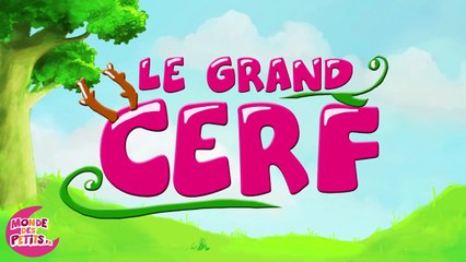 Un grand cerf 'cerf cerf ouvre moi'