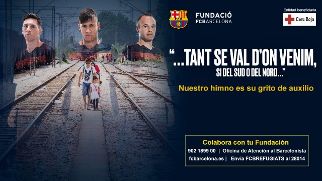 Fundació FC Barcelona - Campaña de ayuda a los refugiados '...tant se val d'on venim...'
