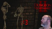 The Horror | Dungeon Nightmares 2 - Part 3