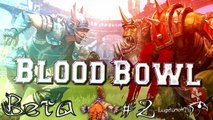 Blood Bowl 2: Dwarf Beta Gameplay (Part 2)
