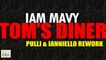 Iam Mavy - Tom's Diner (Pulli & Ianniello Rework)