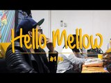 HELLO MELLOW episode 1 