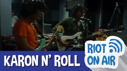 Karon n' Roll di Riot on Air