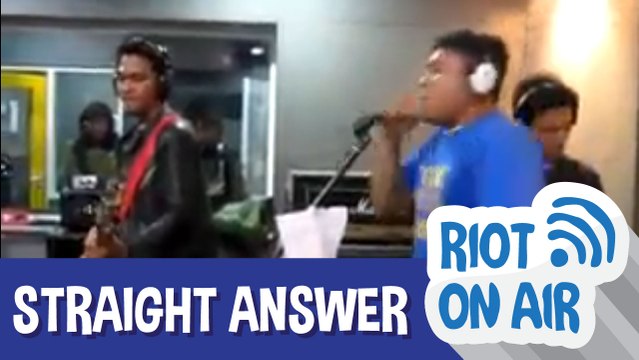Straight Answer di Riot on Air