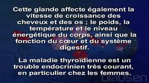 Les maladies de la thyroïde - Hypothyroidie - Hyperthyroidie