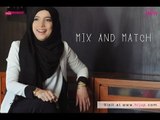 Mix & Match and Styling Tips with Jenahara