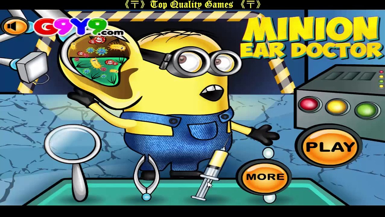《〒》342 ♣ Minion ear doctor game for kids