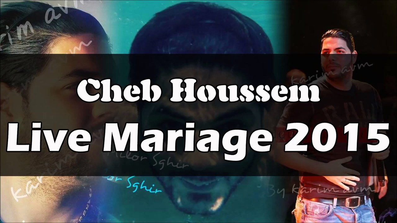 Cheb Houssem Live Mariage 2015
