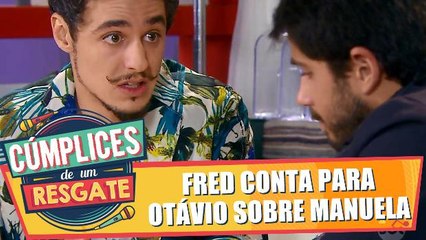 Fred conta a Otávio sobre o sumiço de Manu